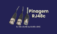 Pinagem RJ48 x RJ48 ou RJ48 x BNC