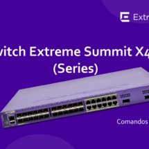 Switch Extreme Summit X480 (Series) – Comandos Úteis