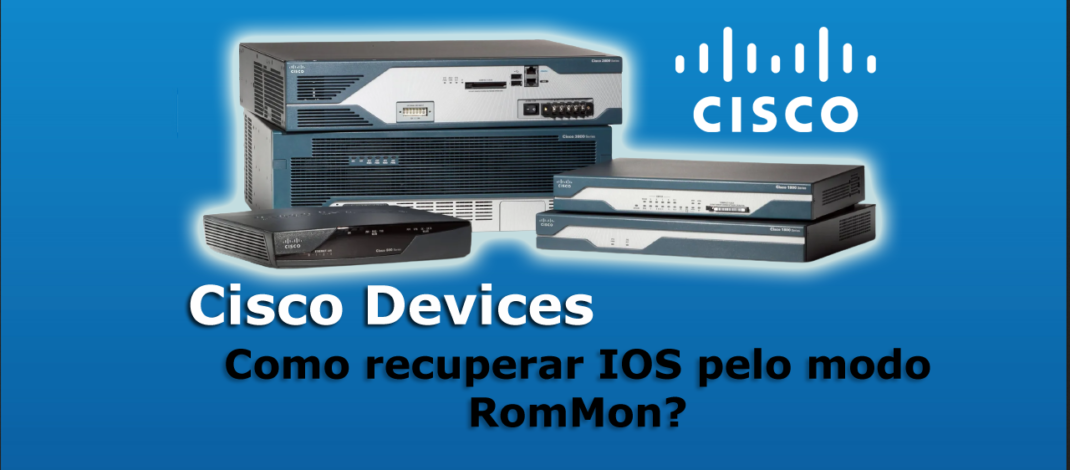 Como recuperar o IOS em um Dispositivo Cisco