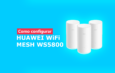 Roteador Huawei WiFi Mesh WS5800 – Como configurar