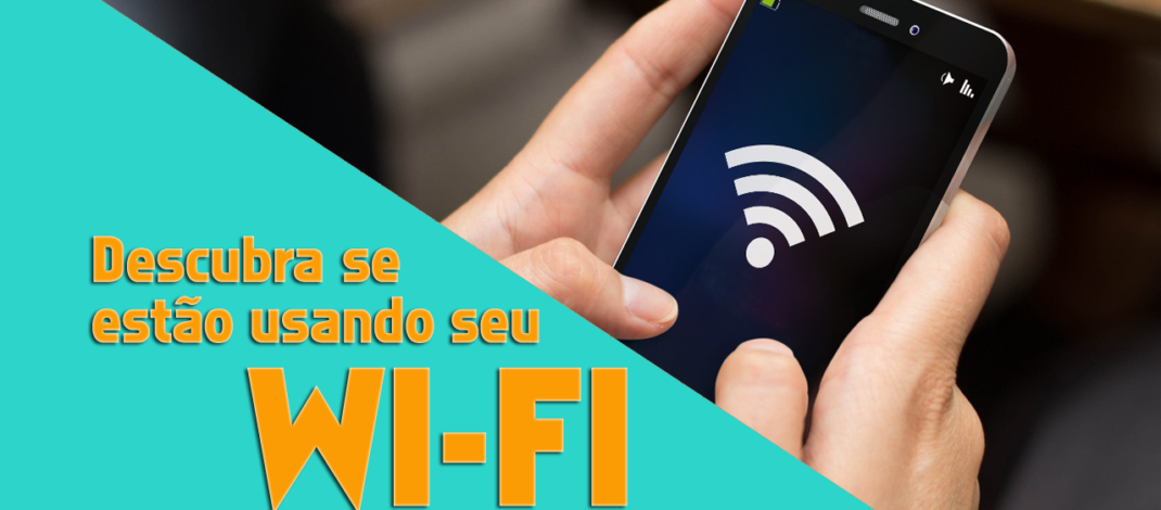 Descubra se estão usando seu WIFI