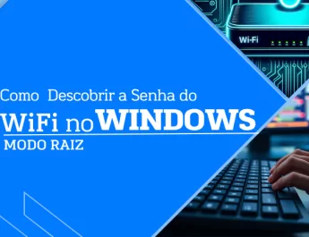 Como Descobrir a Senha do WiFi no Windows no modo raiz!