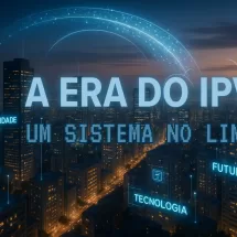 A Era do IPv4: Um Sistema no Limite